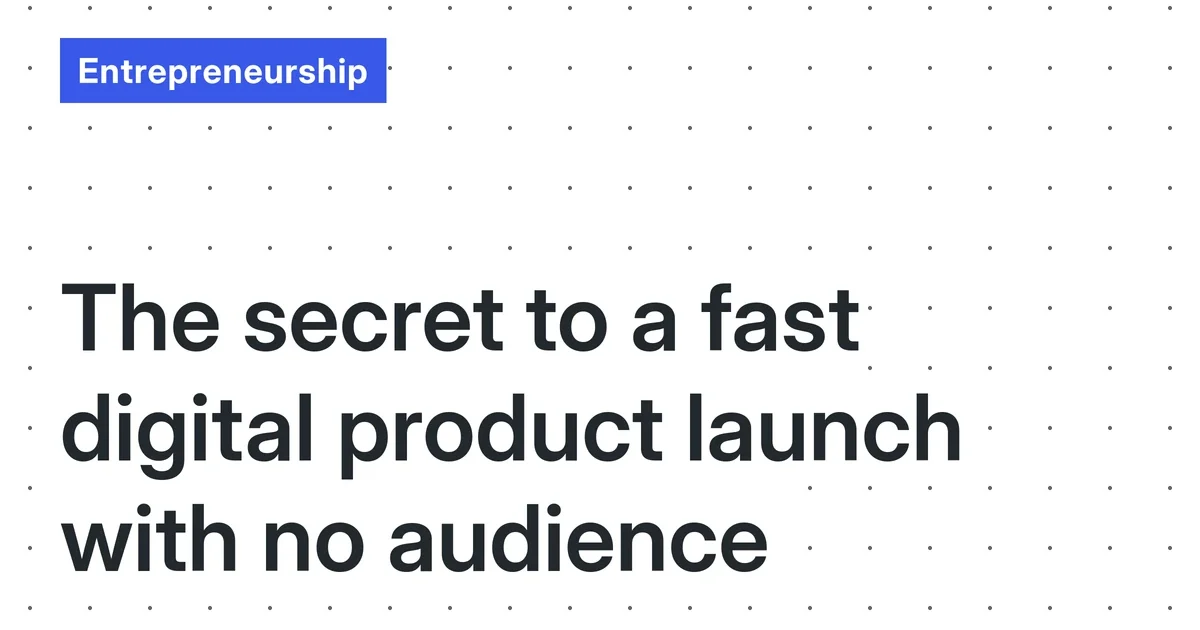 Lean Digital Product Launch: A No-Fluff Guide for Solo Creators with Zero Audience