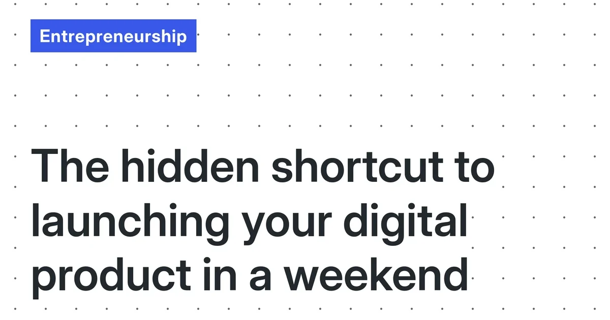 Launch Your Digital Product in a Weekend: A Lean, No-Fluff Guide for Solo Creators