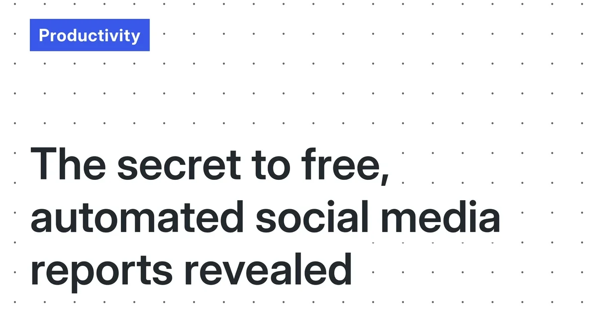Social Media Analytics Automation: A No-Code Guide for Busy Creators