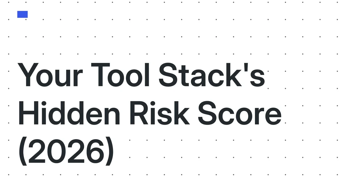 The 2026 Solo Creator’s Tool Stack Vendor Risk Score: Quantifying Your Business’s Exposure to a Single Tool’s Failure